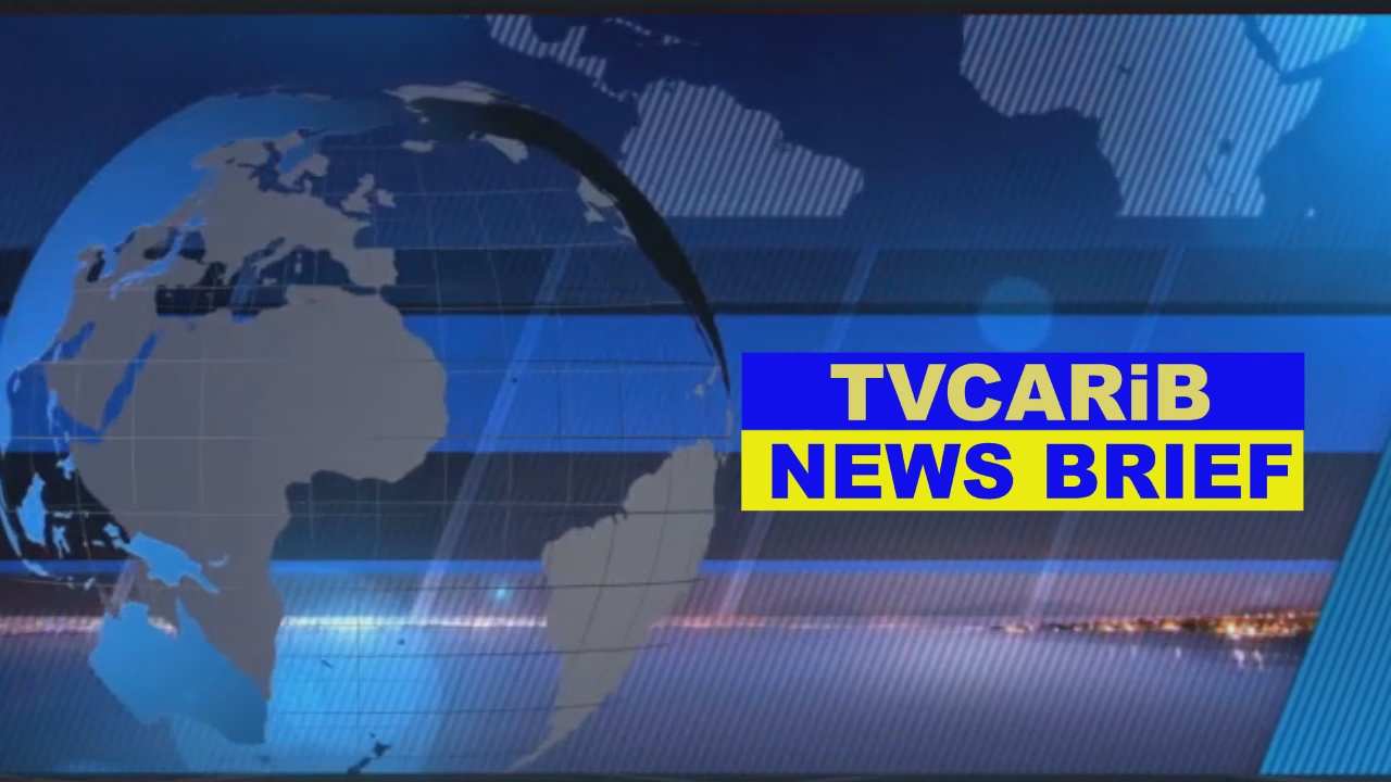 TVCARiB NEWS BRIEF